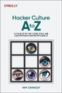 Cover: Hacker Culture A to Z - O'Reilly