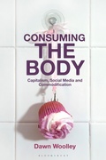Cover: Consuming the Body - Bloomsbury Visual Arts