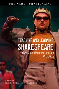 Enlarge image Cover: Teaching and Learning Shakespeare through Theatre-based Practice - The Arden Shakespeare