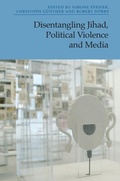 Cover: Disentangling Jihad, Political Violence and Media - Edinburgh University Press