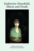 Cover: Katherine Mansfield, Illness and Death - Edinburgh University Press
