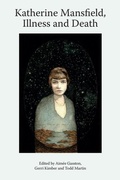 Cover: Katherine Mansfield, Illness and Death - Edinburgh University Press