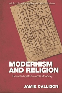 Enlarge image Cover: Modernism and Religion - Edinburgh University Press