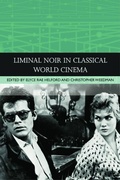 Cover: Liminal Noir in Classical World Cinema - Edinburgh University Press