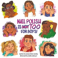 Abbildung von: Nail Polish Is Too for Boys! - Publications International, Limited