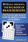 Cover: Mensa(r) Presents: The Big Book of Brain Benders - Skyhorse Publishing