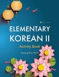 Cover: Elementary Korean II Activity Book - Cognella, Inc