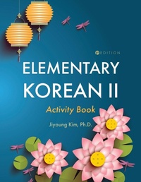 Enlarge image Cover: Elementary Korean II Activity Book - Cognella, Inc