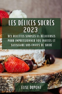 Abbildung von: Les Delices Sucres 2023 - Elise DuPont
