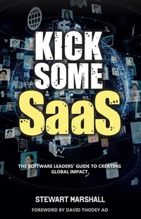 Enlarge image Cover: Kick Some SaaS - Stewart Marshall