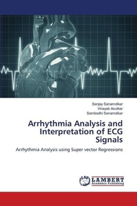 Enlarge image Cover: Arrhythmia Analysis and Interpretation of ECG Signals - LAP Lambert Academic Publishing