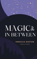 Cover: Magic in the In Between - BookLeaf Publishing