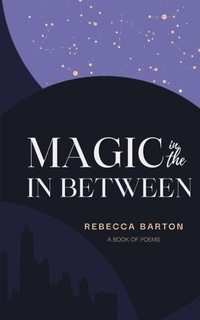 Enlarge image Cover: Magic in the In Between - BookLeaf Publishing