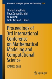 Enlarge image Cover: Proceedings of 3rd International Conference on Mathematical Modeling and Computational Science - Springer