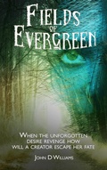 Cover: Fields of Evergreen - John D Williams