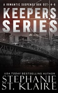 Cover: The Keepers Series Box Set: Books 4-6 - Stephanie St. Klaire