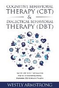 Cover: Cognitive Behavioral Therapy (CBT) & Dialectical Behavioral Therapy (DBT) - Syed Publishing Co