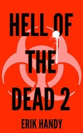 Cover: Hell of the Dead 2 (The Hell of the Dead Saga, #2) - Erik Handy