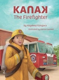 Cover: KanaK, The Firefighter - Kanak Book Publishers