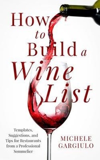 Abbildung von: How to Build a Wine List - Sommelier Stories Press