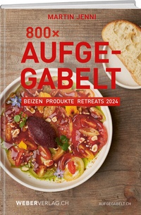 Abbildung von: 800 Mal Aufgegabelt - Weber Verlag AG