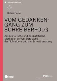 Abbildung von: Vom Gedankengang zum Schreiberfolg (E-Book) - hep verlag