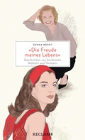 Cover: "Die Freude meines Lebens". Geschichten von ber&uuml;hmten M&uuml;ttern und T&ouml;chtern - Reclam