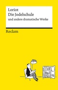 Cover: Die Jodelschule und andere dramatische Werke - Reclam