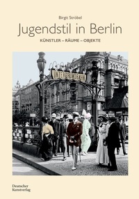 Abbildung von: Jugendstil in Berlin - Deutscher Kunstverlag (DKV)