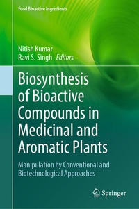 Enlarge image Cover: Biosynthesis of Bioactive Compounds in Medicinal and Aromatic Plants - Springer