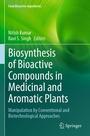 Cover: Biosynthesis of Bioactive Compounds in Medicinal and Aromatic Plants - Springer