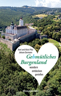 Abbildung von: Gehmütliches Burgenland - Verlag Anton Pustet Salzburg