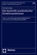 Cover: Die Kontrolle ausl&auml;ndischer Direktinvestitionen - Nomos