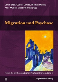 Abbildung von: Migration und Psychose - Psychosozial-Verlag
