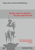 Cover: Recht und Geschichte - Psyche und Gewalt - Psychosozial-Verlag