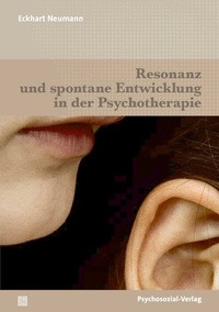 Abbildung von: Resonanz und spontane Entwicklung in der Psychotherapie - Psychosozial-Verlag
