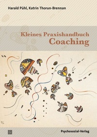 Abbildung von: Kleines Praxishandbuch Coaching - Psychosozial-Verlag