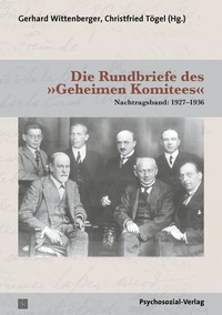 Abbildung von: Die Rundbriefe des »Geheimen Komitees« - Psychosozial-Verlag