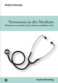Cover: Vertrauen in die Medizin - Psychosozial-Verlag