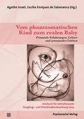 Cover: Vom phantasmatischen Kind zum realen Baby - Psychosozial-Verlag