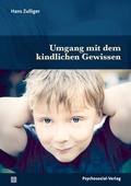 Cover: Umgang mit dem kindlichen Gewissen - Psychosozial-Verlag