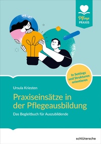 Abbildung von: Praxiseinsätze in der Pflegeausbildung - Schlütersche