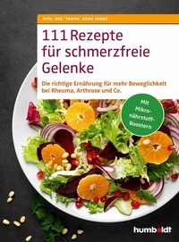 Abbildung von: 111 Rezepte für schmerzfreie Gelenke - Humboldt Verlag