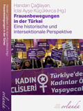 Cover: Frauenbewegungen in der T&uuml;rkei - Orlanda Verlag GmbH