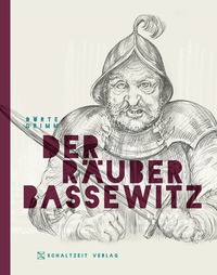 Enlarge image Cover: Der Räuber Bassewitz - Schaltzeit Verlag