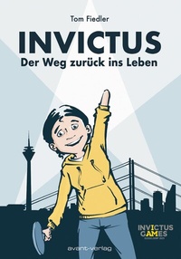 Enlarge image Cover: Invictus - avant-verlag GmbH