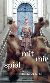 Abbildung von: Sasa Hanten-Schmidt: Spiel mit mir - Spector Books