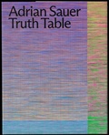 Cover: Adrian Sauer: Truth Table - Spector Books