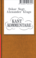 Cover: Oskar Negt/Alexander Kluge: Kant Kommentare - Spector Books