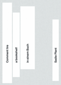 Cover: Sadie Plant: Comment lire a bookshelf in einem Buch - Spector Books